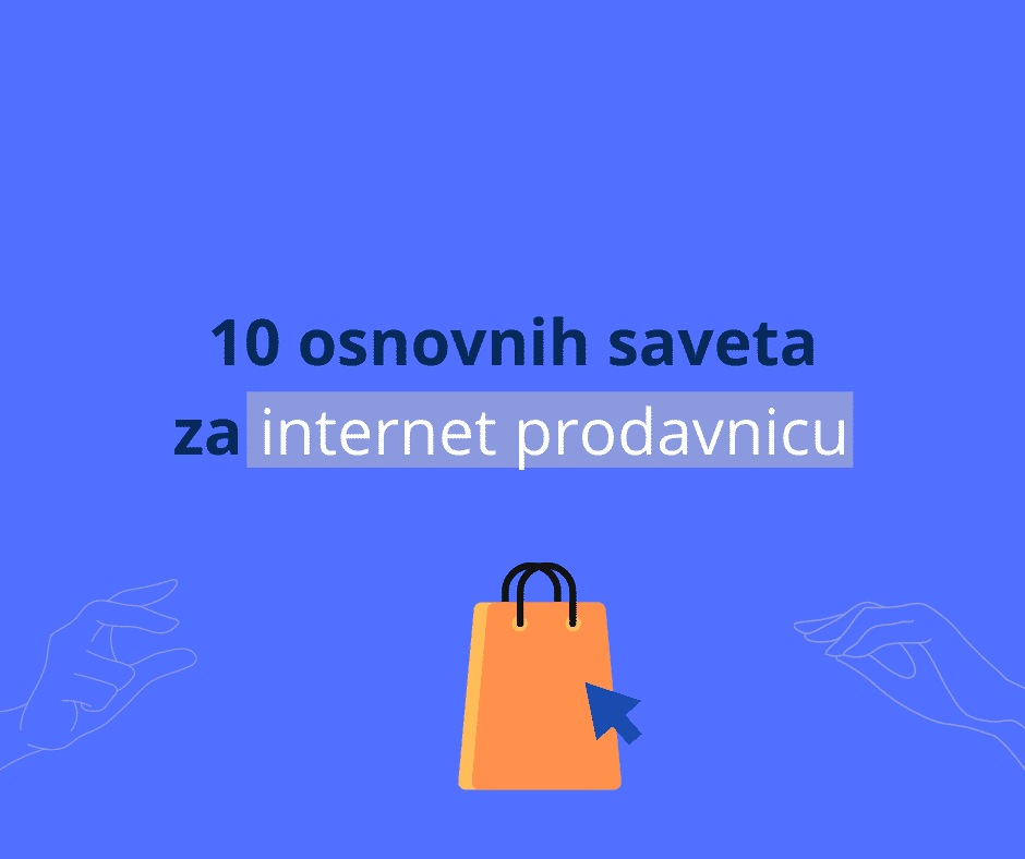 10 osnovnih saveta za internet prodavnicu